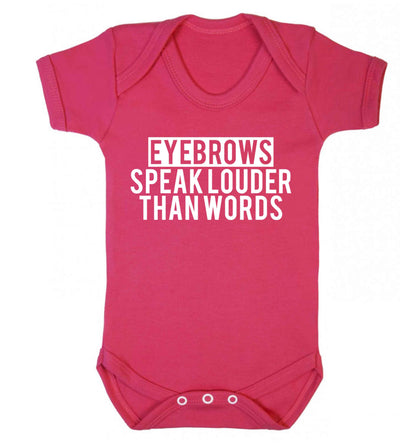 Eyebrows speak louder than words Baby Vest dark pink 18-24 months