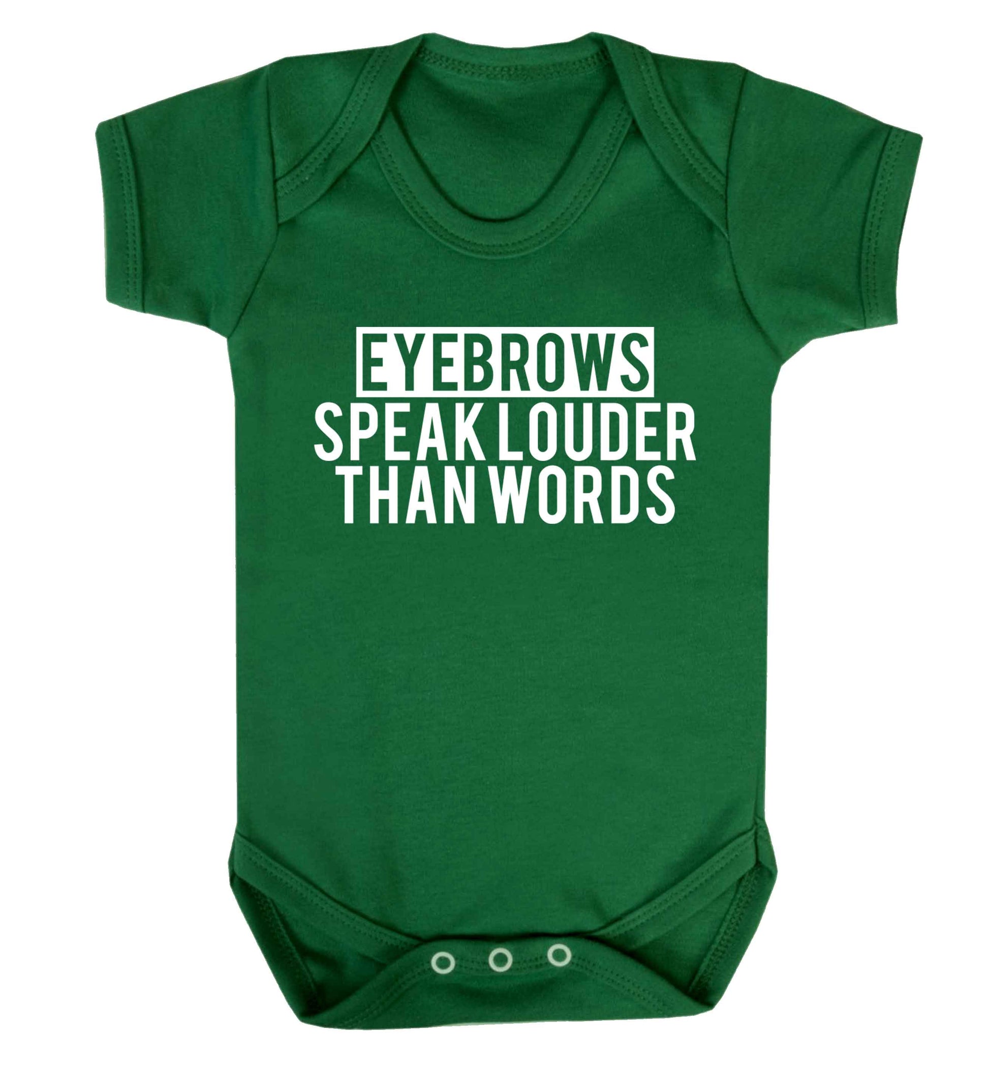 Eyebrows speak louder than words Baby Vest green 18-24 months
