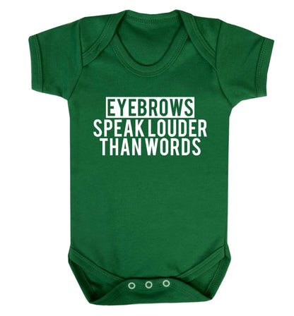 Eyebrows speak louder than words Baby Vest green 18-24 months