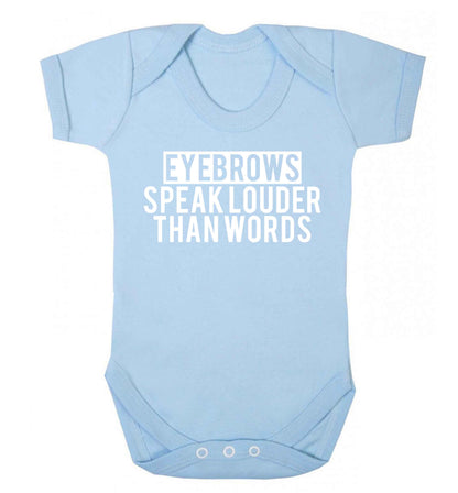 Eyebrows speak louder than words Baby Vest pale blue 18-24 months