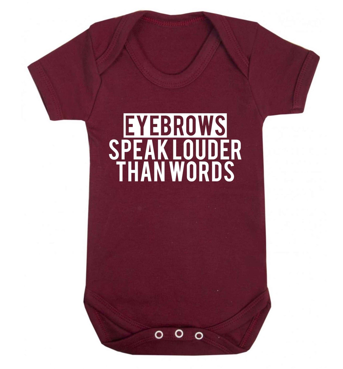 Eyebrows speak louder than words Baby Vest maroon 18-24 months