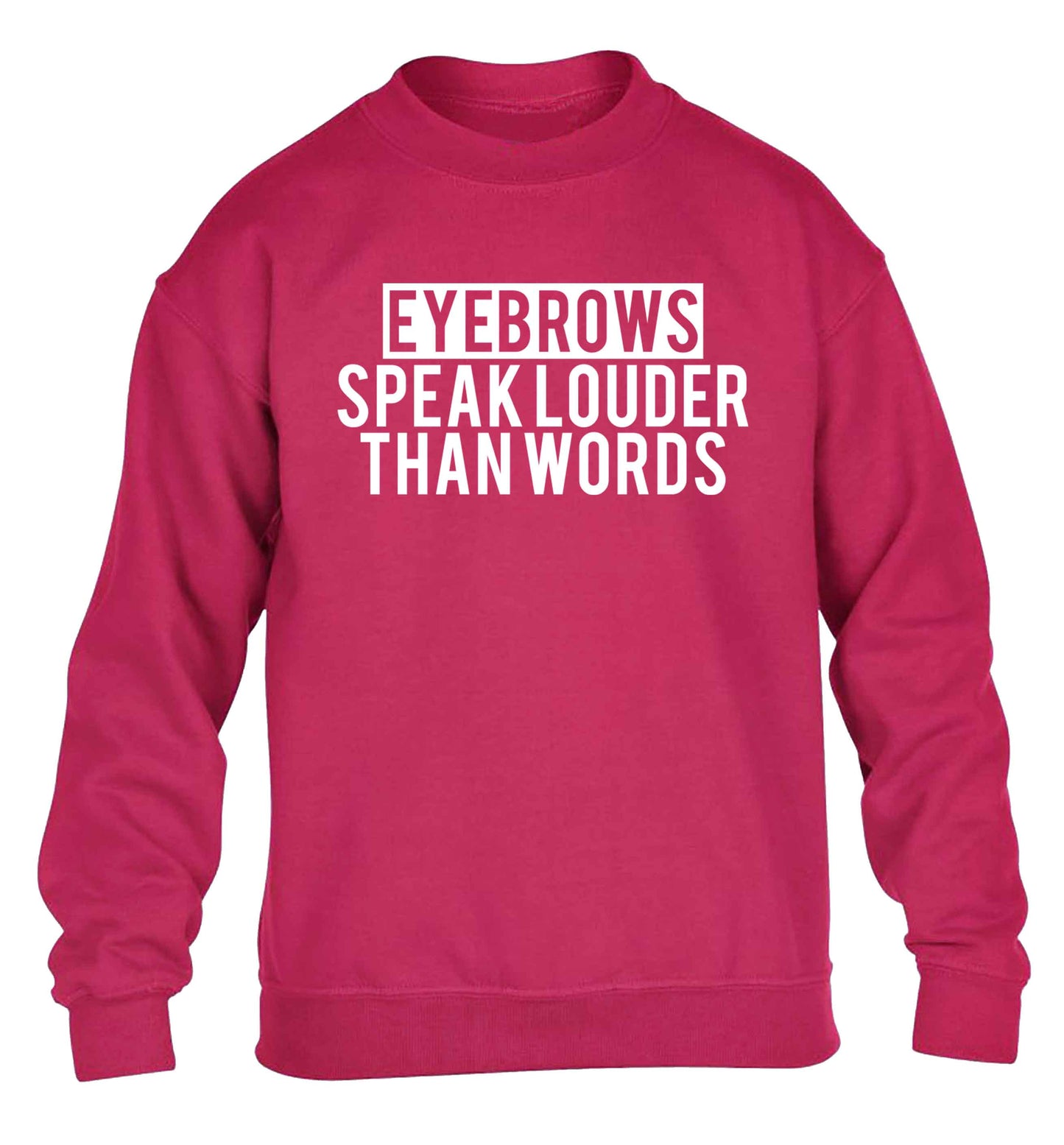 Eyebrows speak louder than words children's pink sweater 12-13 Years