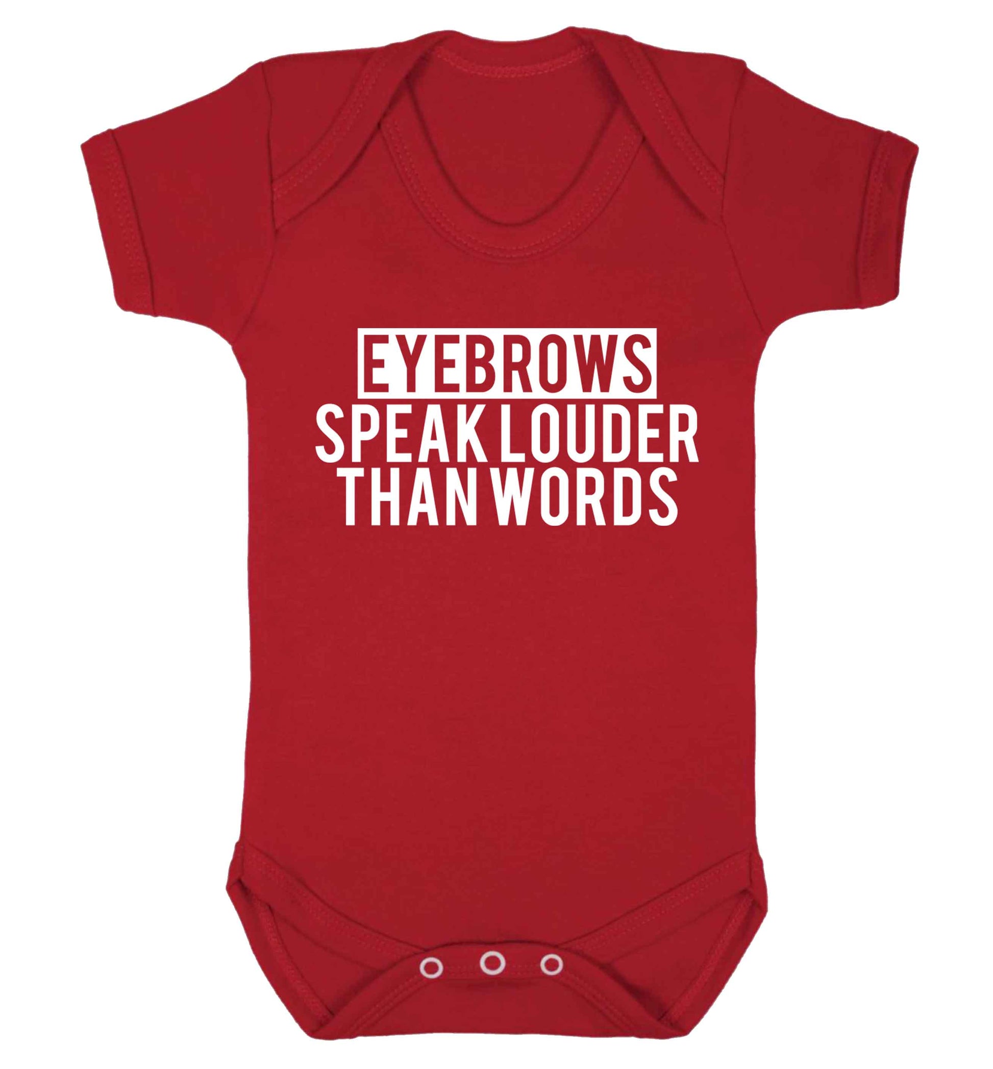 Eyebrows speak louder than words Baby Vest red 18-24 months