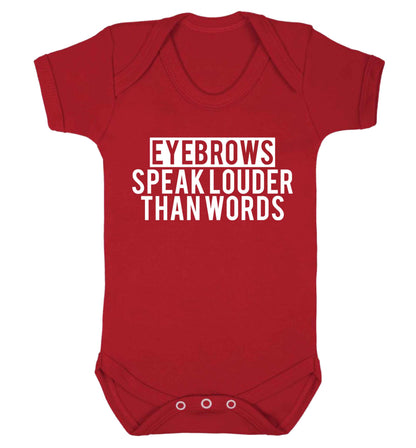 Eyebrows speak louder than words Baby Vest red 18-24 months