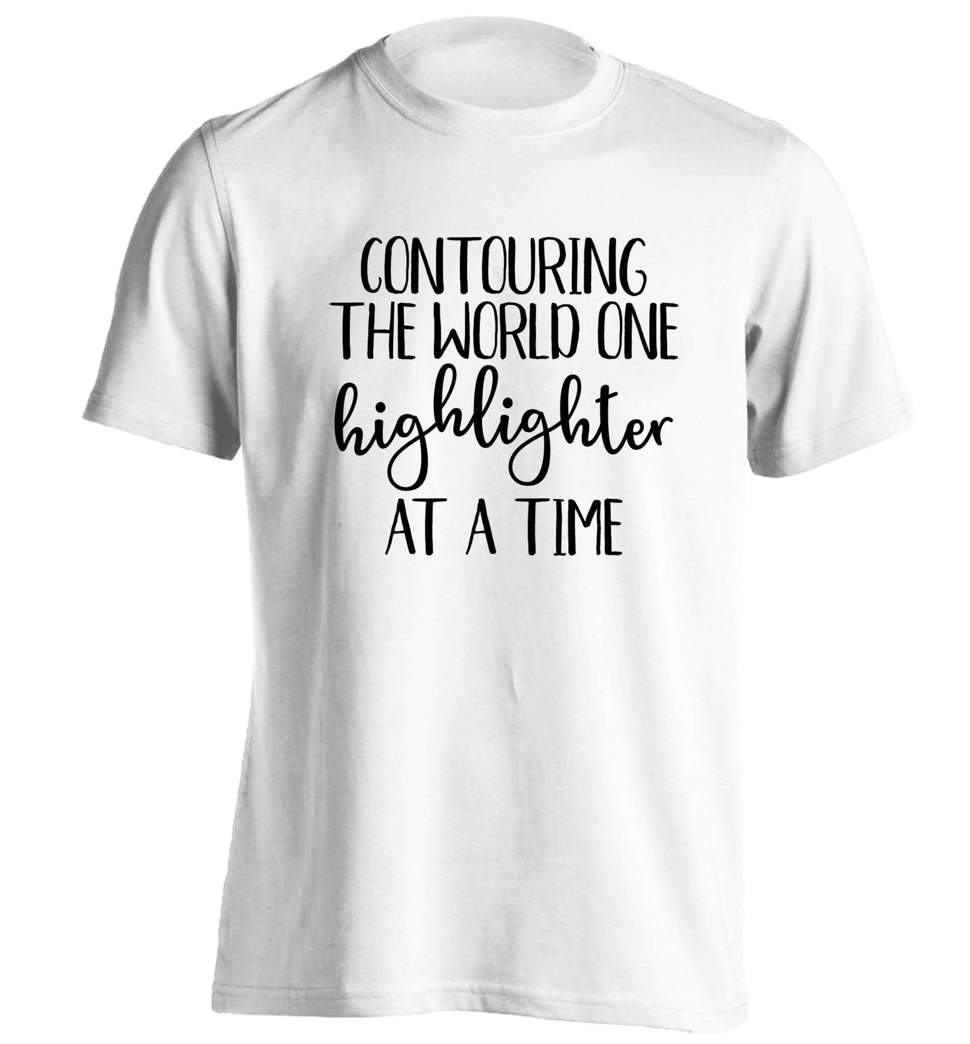 Contouring the world one highlighter and a time adults unisex white Tshirt 2XL