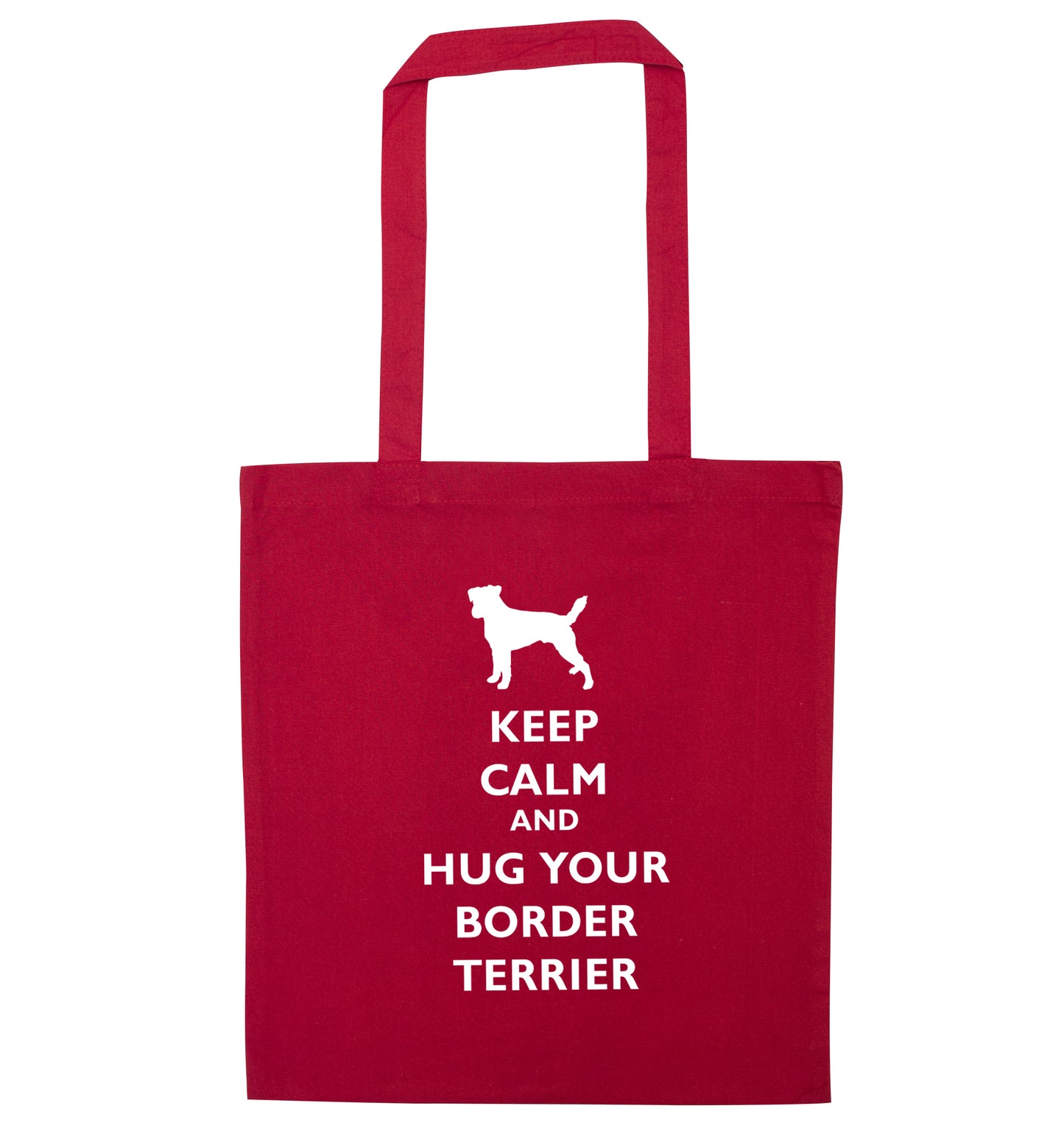 Keep calm and hug your border terrier red tote bag