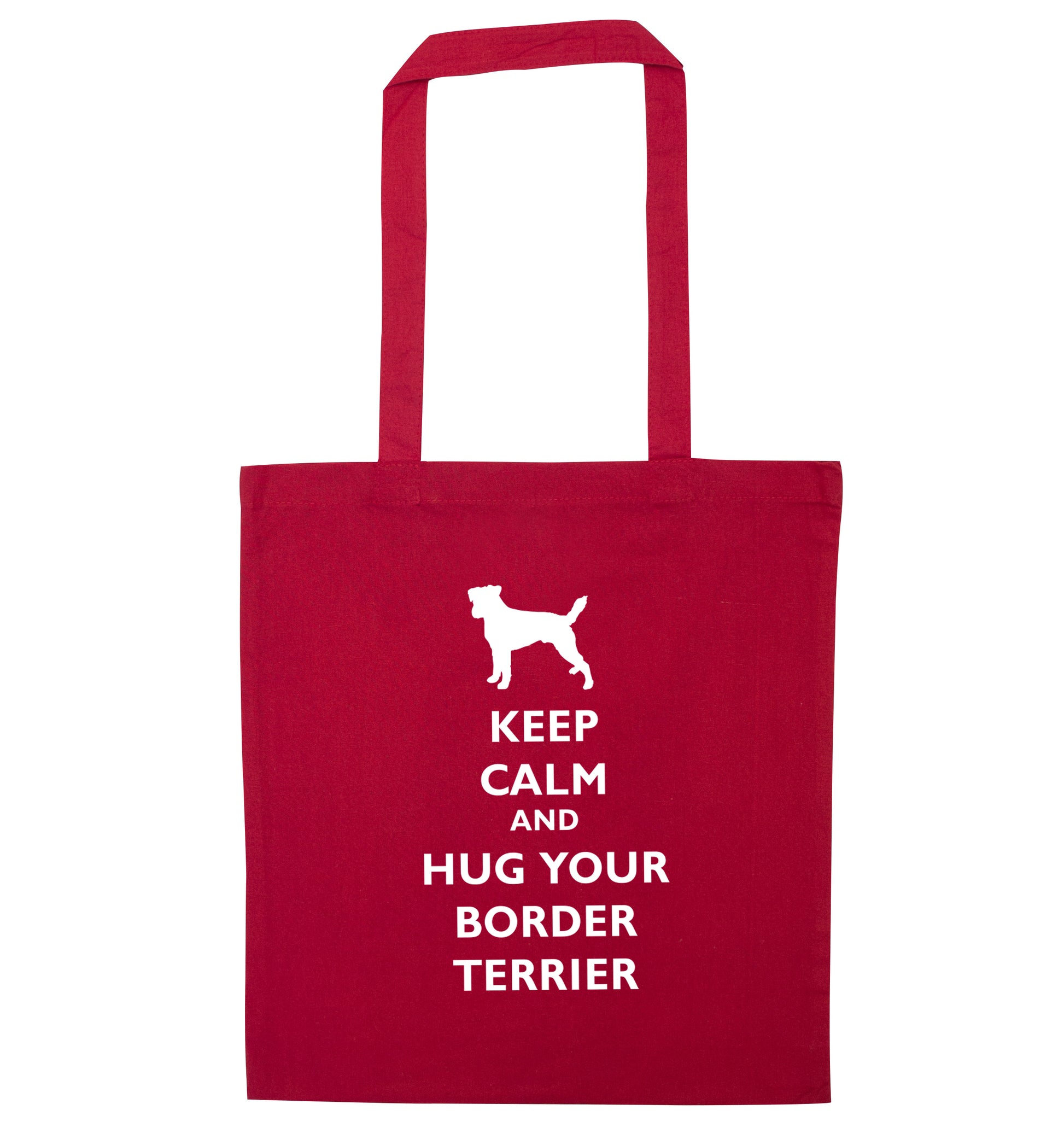Keep calm and hug your border terrier red tote bag