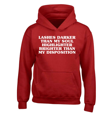 Lashes darker than my soul, highlighter brighter than my disposition children's red hoodie 12-13 Years