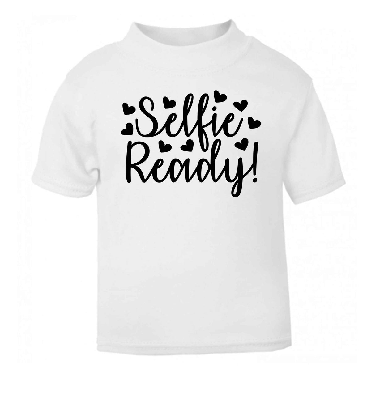 Selfie ready white Baby Toddler Tshirt 2 Years