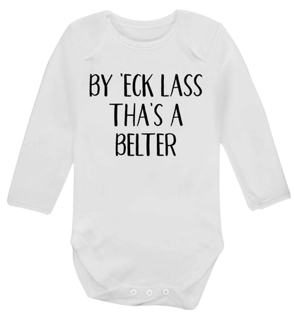 Be 'eck lass tha's a belter Baby Vest long sleeved white 6-12 months