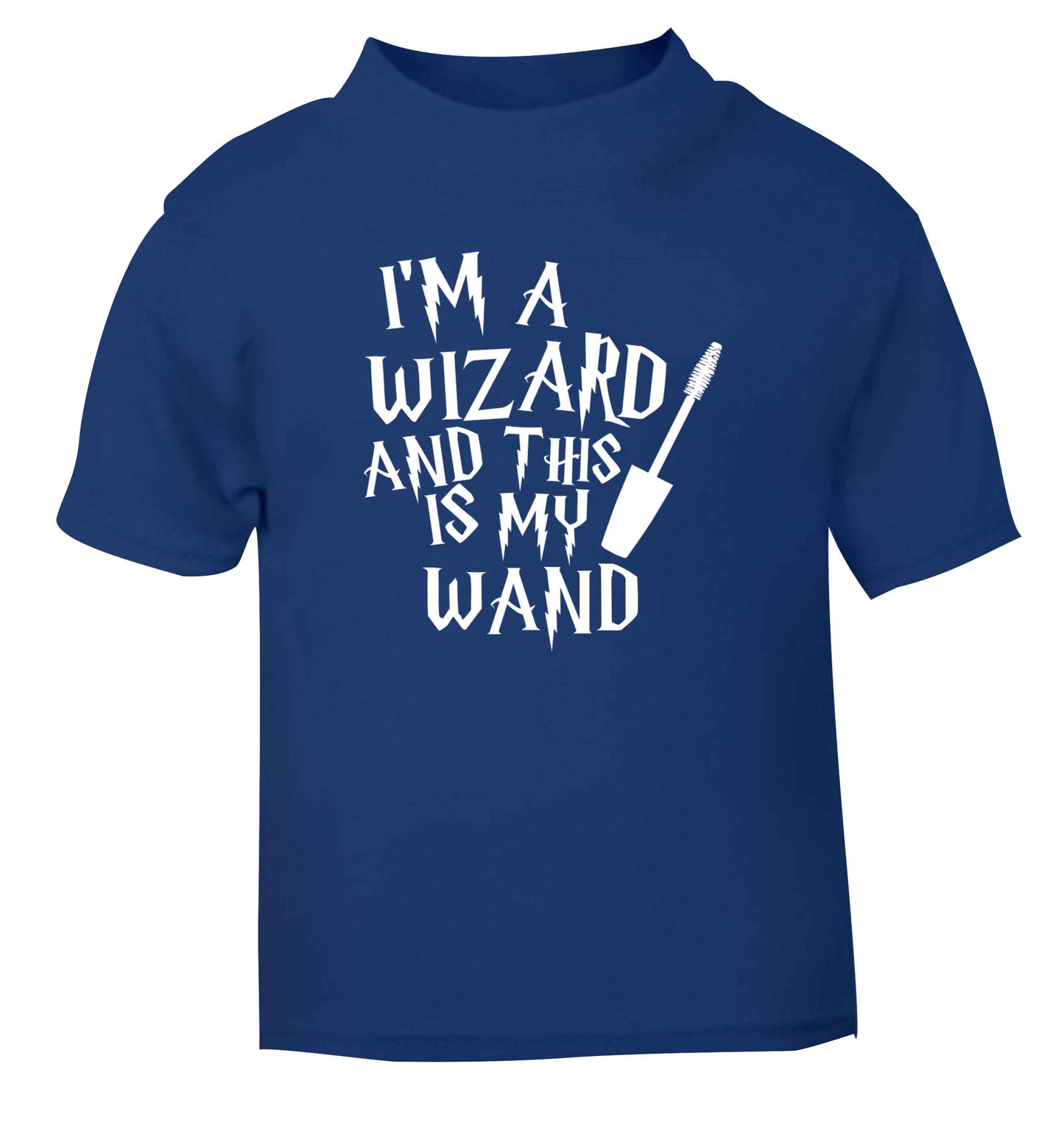 I'm a wizard and this is my wand blue Baby Toddler Tshirt 2 Years