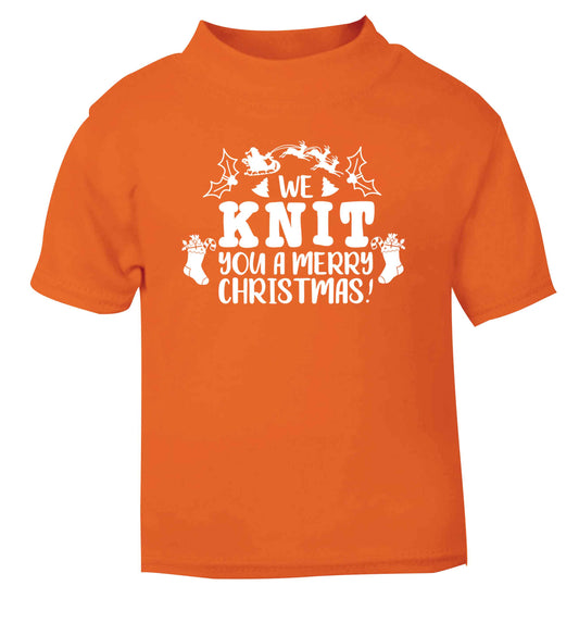 We knit you a merry Christmas orange Baby Toddler Tshirt 2 Years