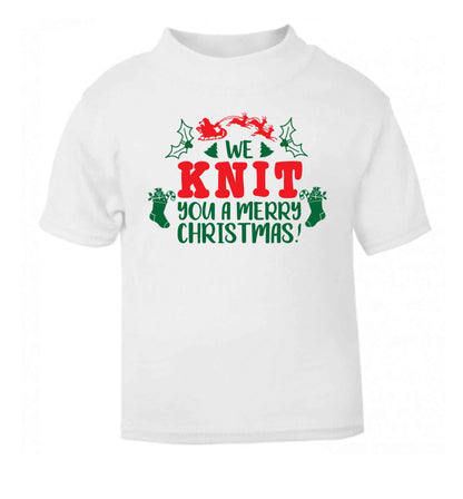 We knit you a merry Christmas white Baby Toddler Tshirt 2 Years