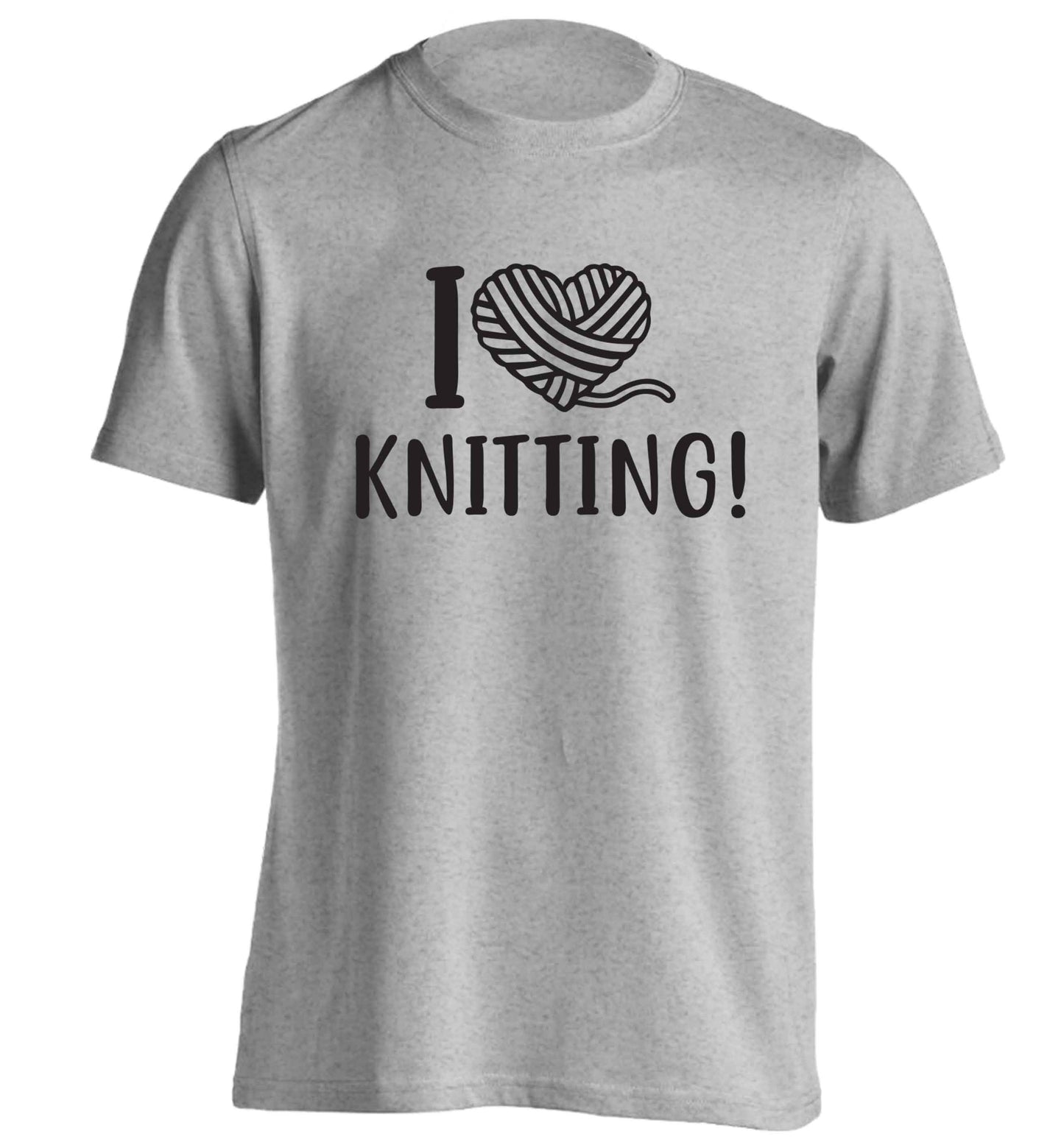 I love knitting adults unisex grey Tshirt 2XL