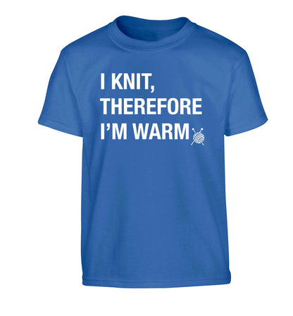 I knit therefore I'm warm Children's blue Tshirt 12-13 Years