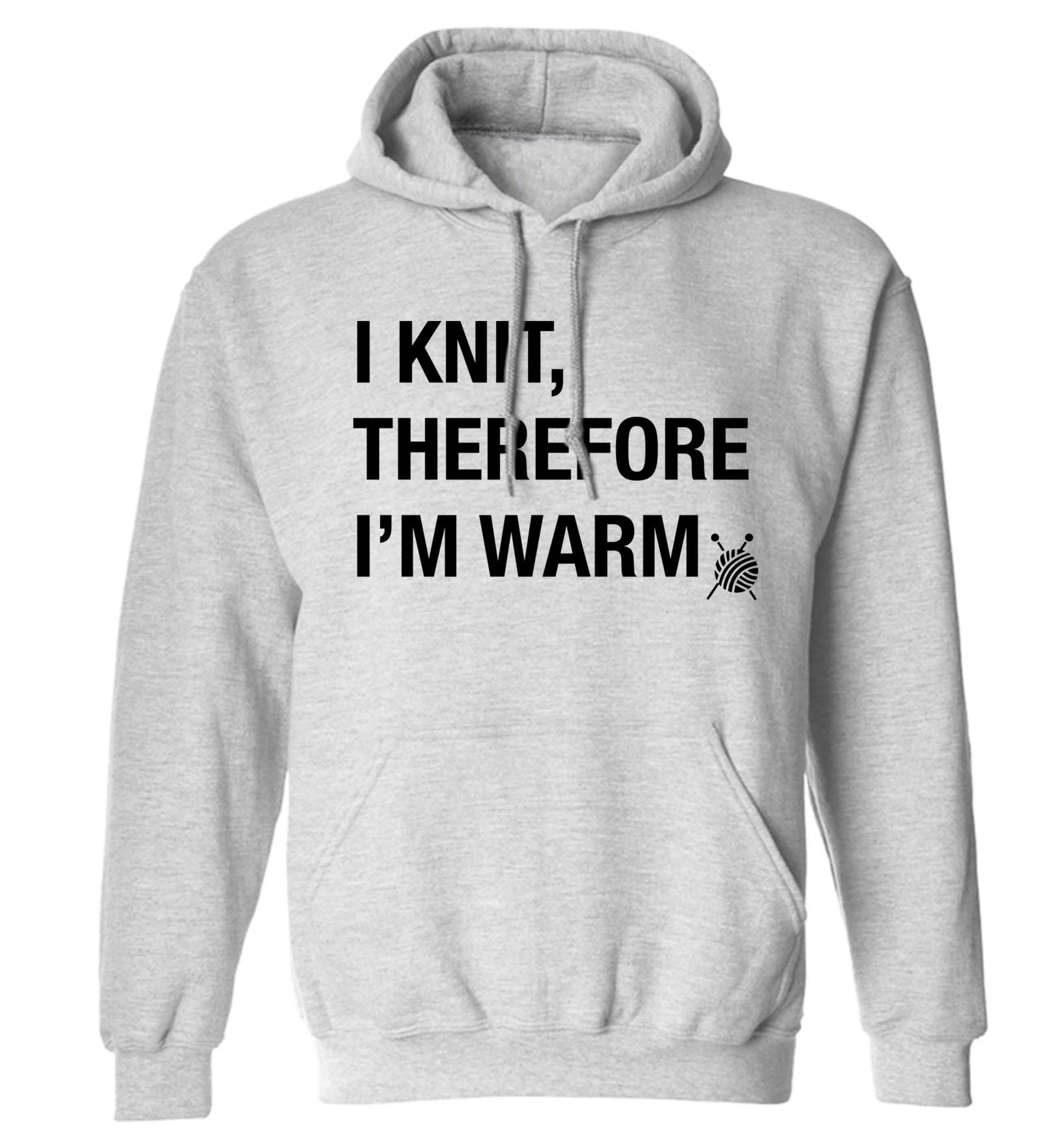 I knit therefore I'm warm adults unisex grey hoodie 2XL
