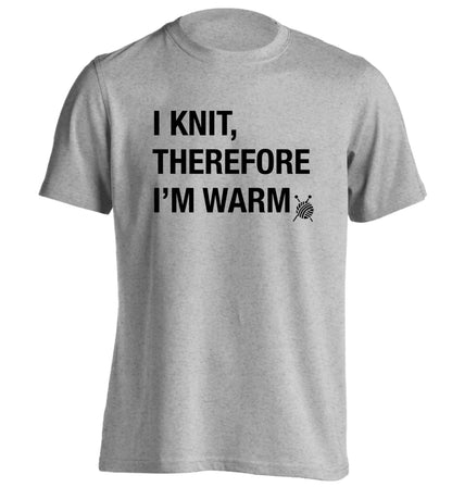 I knit therefore I'm warm adults unisex grey Tshirt 2XL