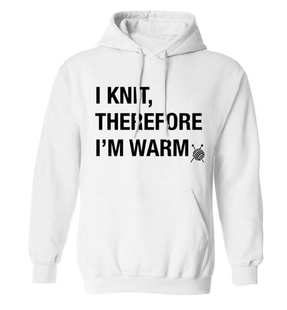 I knit therefore I'm warm adults unisex white hoodie 2XL