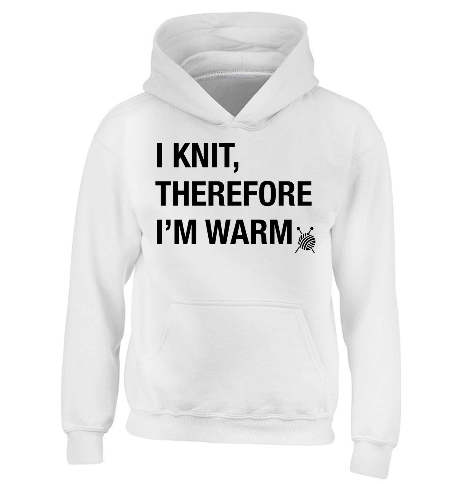 I knit therefore I'm warm children's white hoodie 12-13 Years