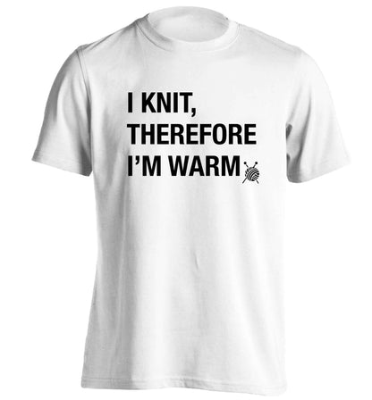 I knit therefore I'm warm adults unisex white Tshirt 2XL