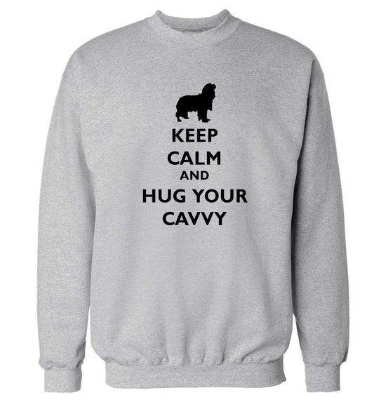 Keep calm and hug your cavvy Adult's unisex grey Sweater 2XL