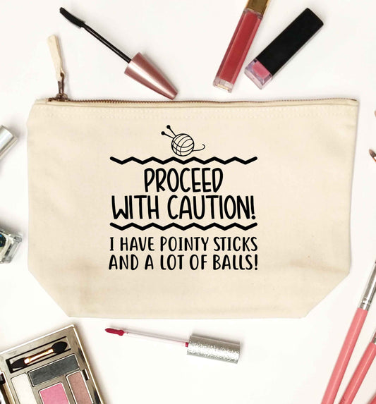 Proceed with caution, I have pointy sticks and a lot of balls natural makeup bag