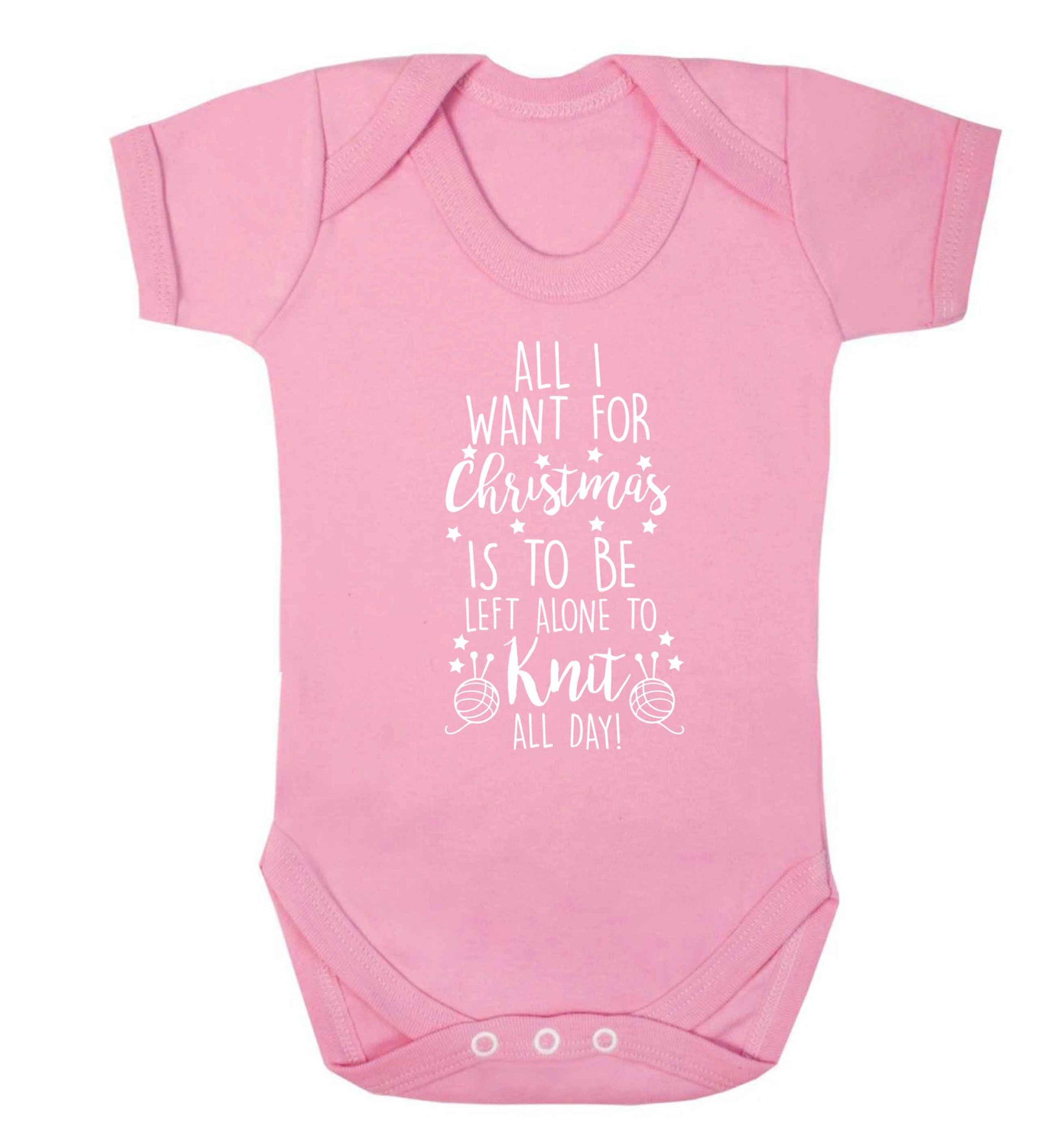 All I want for Christmas is to be left alone to knit all day Baby Vest pale pink 18-24 months