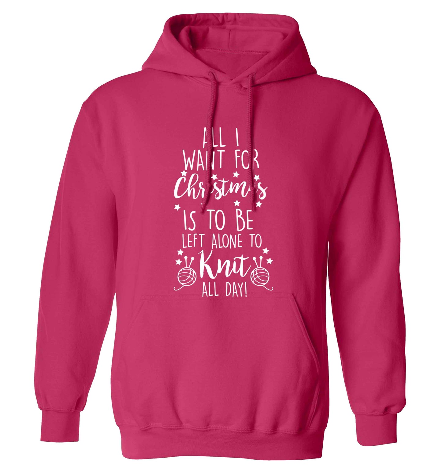 All I want for Christmas is to be left alone to knit all day adults unisex pink hoodie 2XL