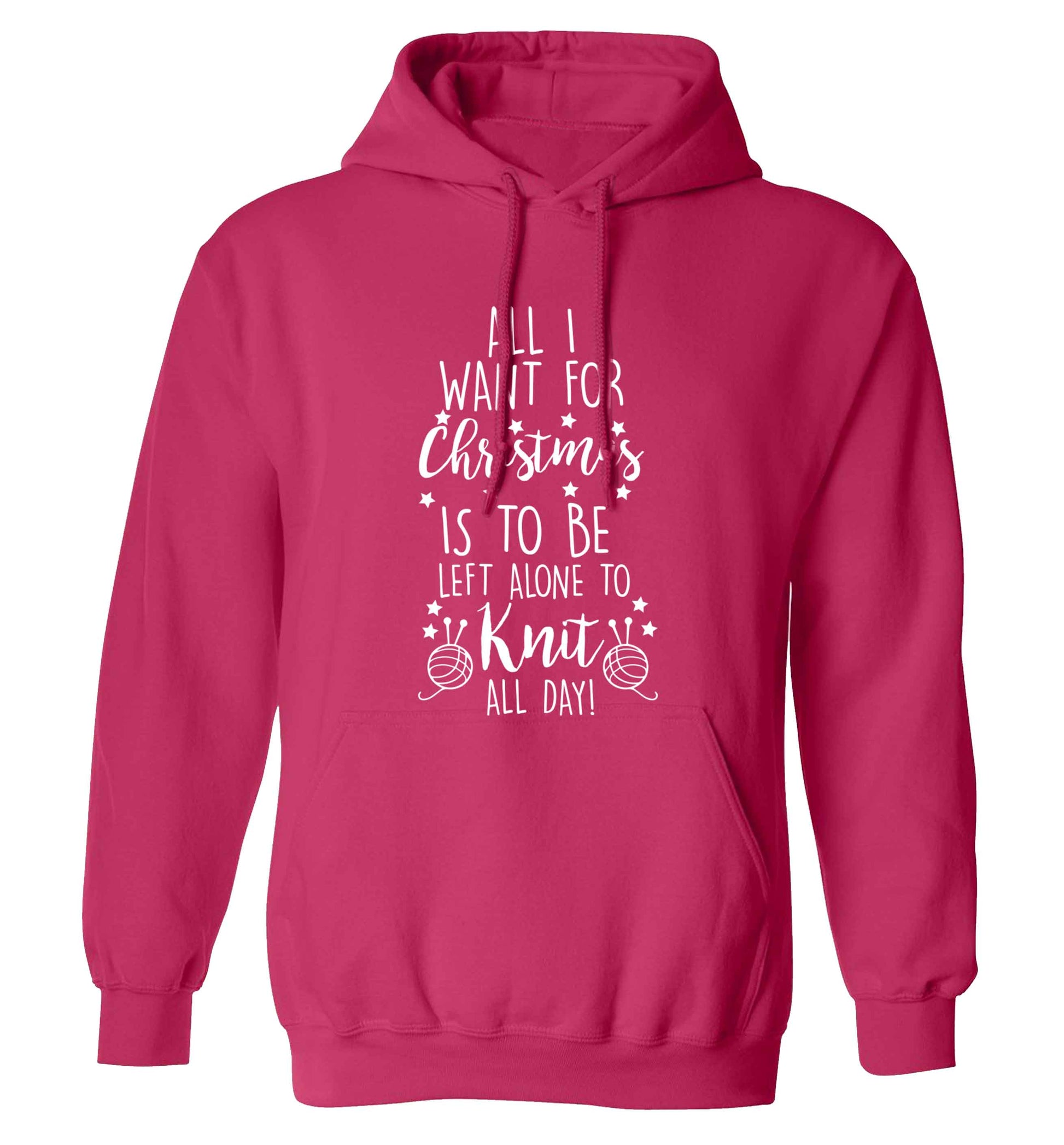 All I want for Christmas is to be left alone to knit all day adults unisex pink hoodie 2XL