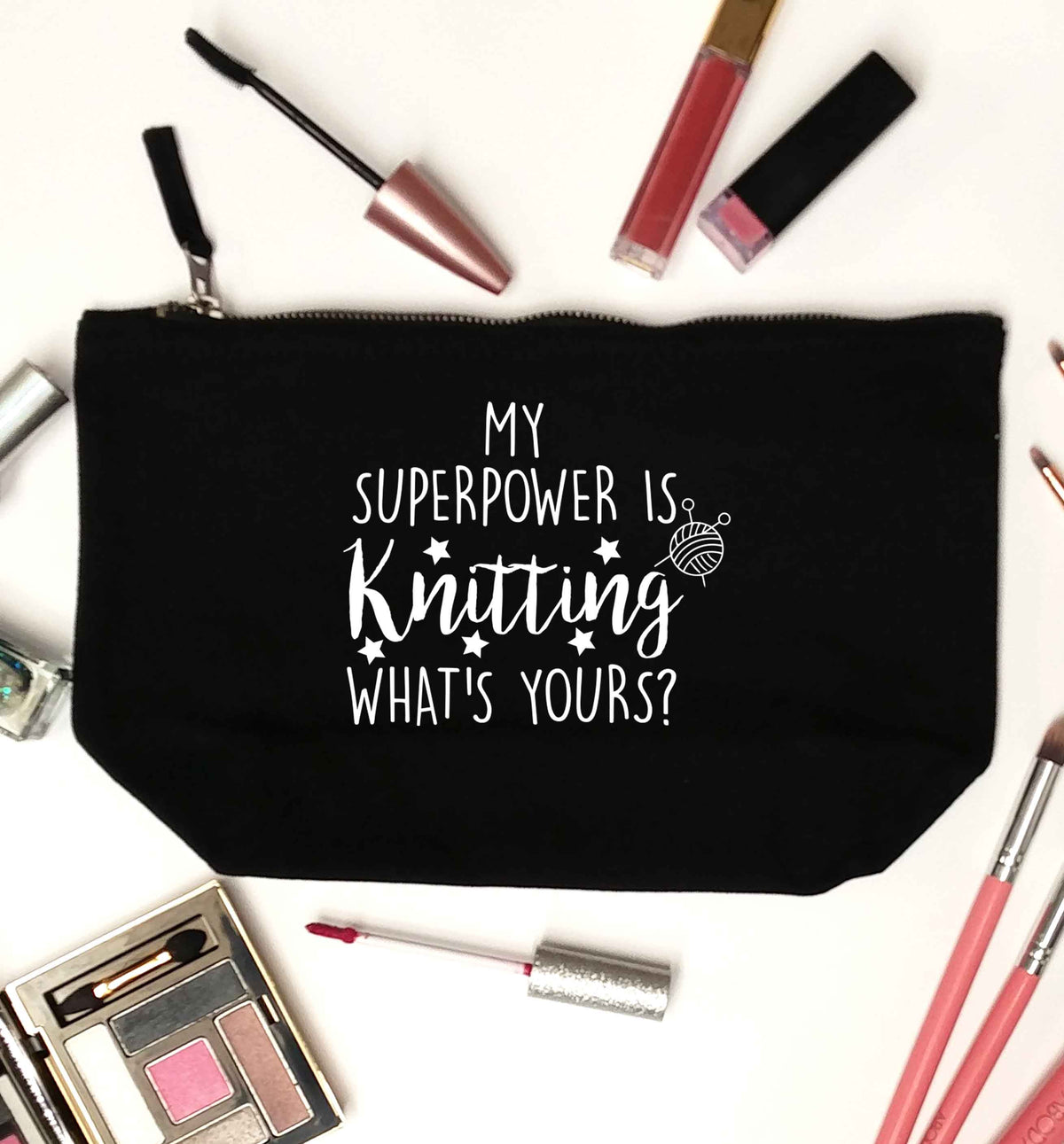 Knitting is my Superpower What's Yours? black makeup bag