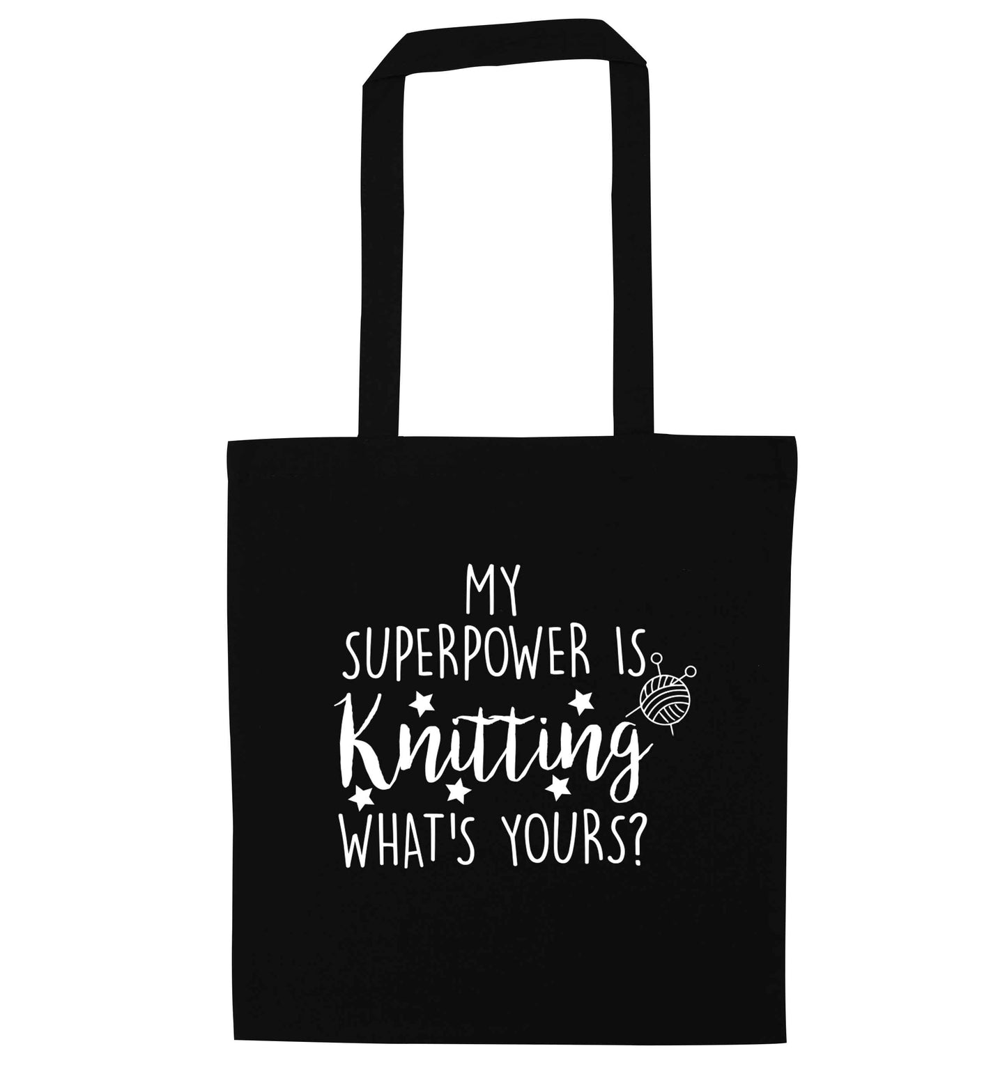 Knitting is my Superpower What's Yours? black tote bag