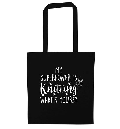 Knitting is my Superpower What's Yours? black tote bag