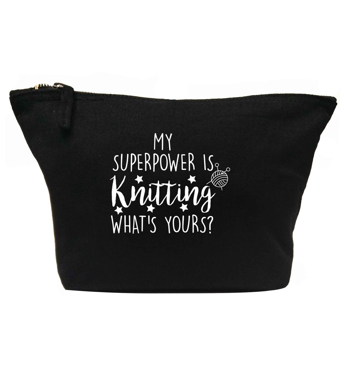 Knitting is my Superpower What's Yours? | makeup / wash bag