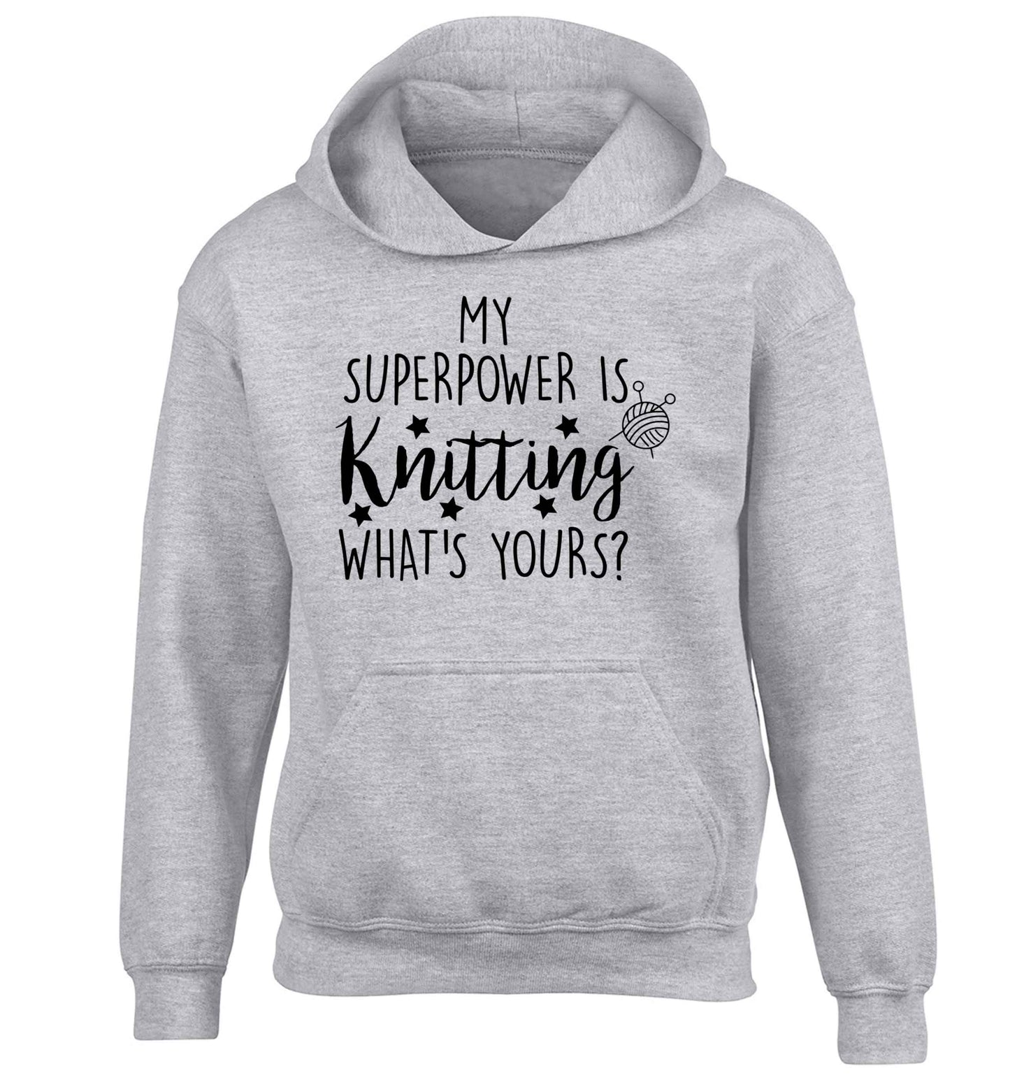 Knitting is my Superpower What's Yours? children's grey hoodie 12-13 Years