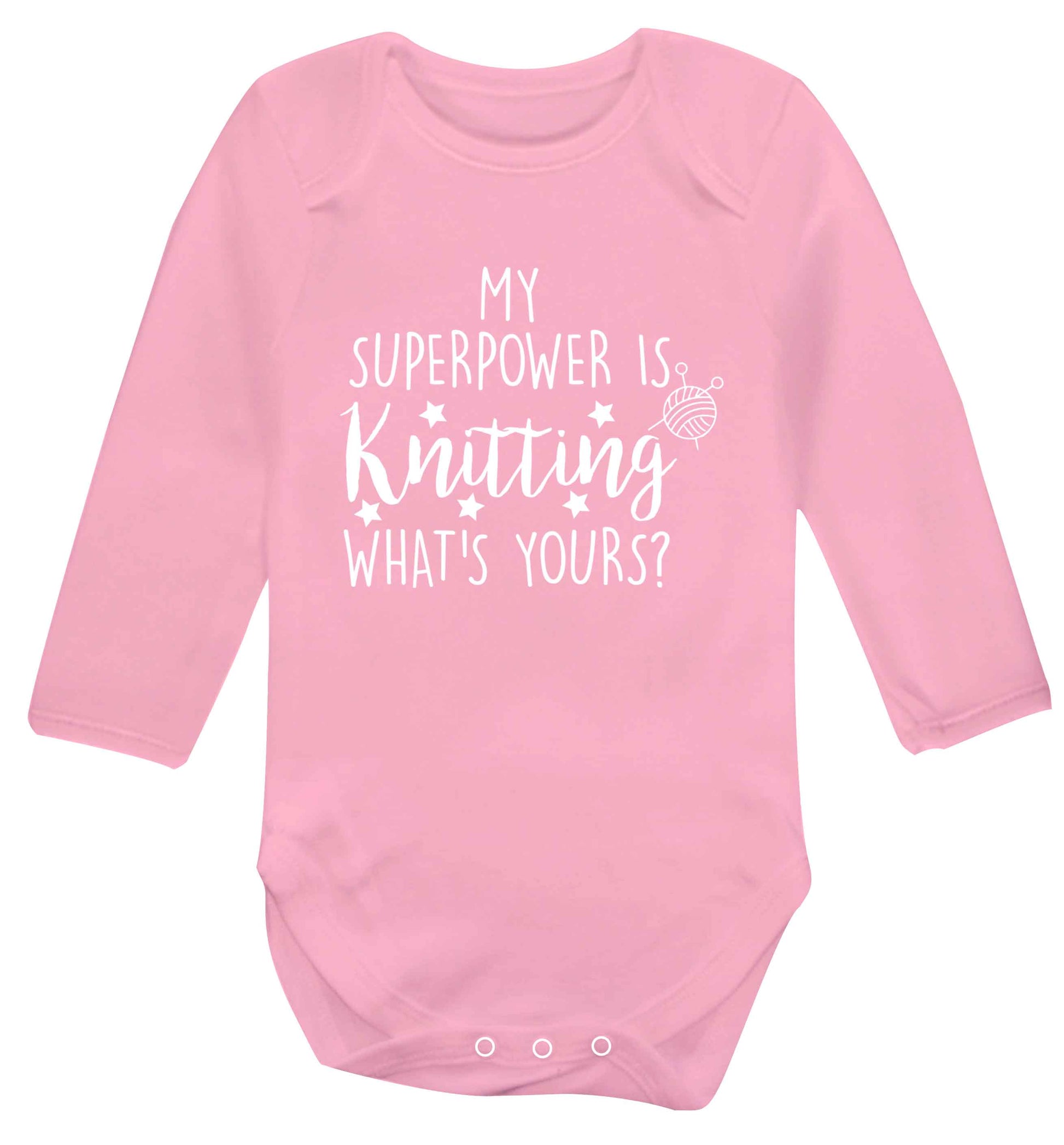 Knitting is my Superpower What's Yours? Baby Vest long sleeved pale pink 6-12 months