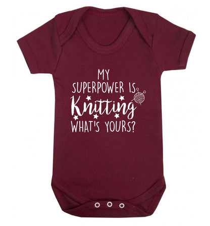 Knitting is my Superpower What's Yours? Baby Vest maroon 18-24 months