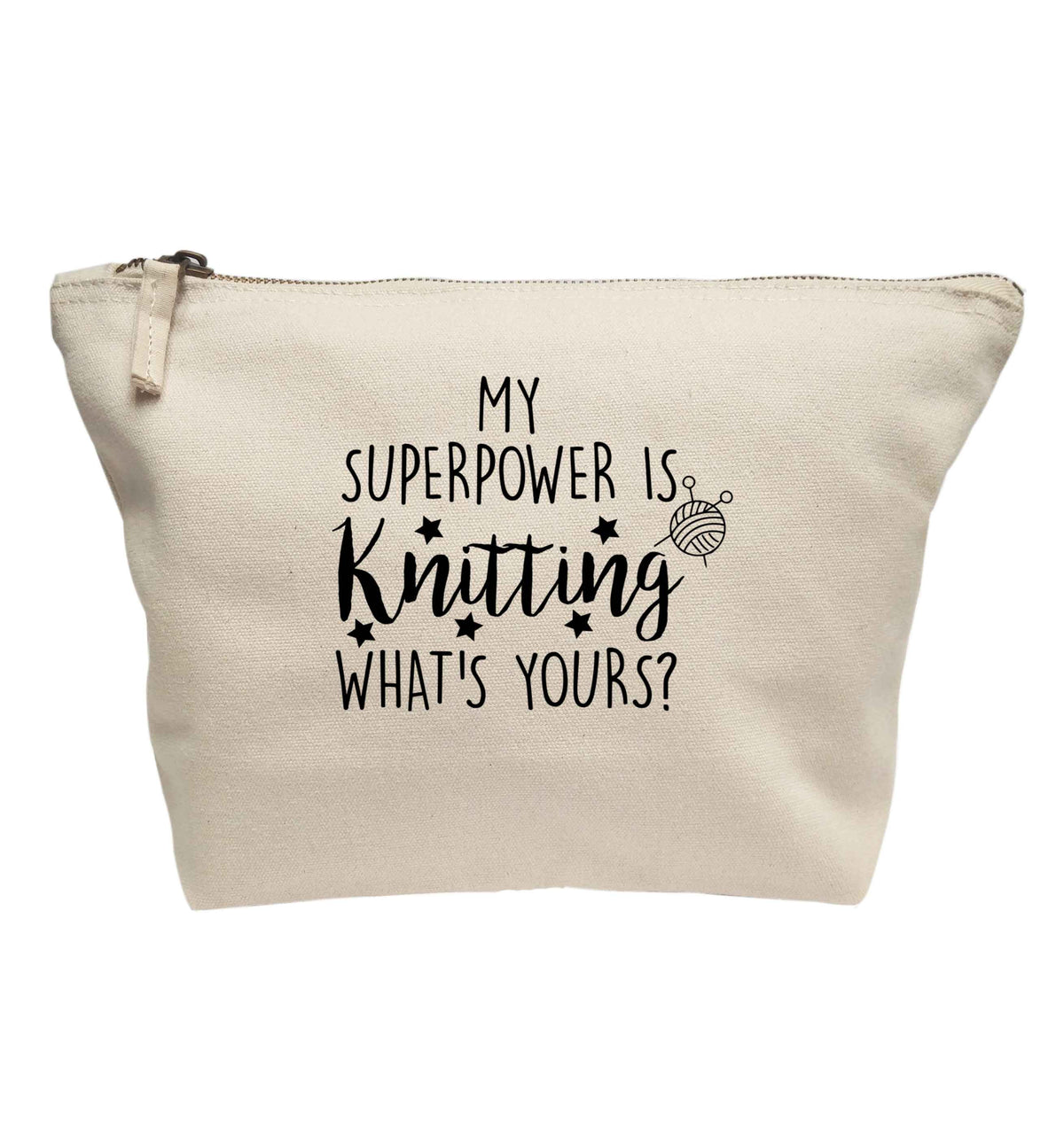 Knitting is my Superpower What's Yours? | makeup / wash bag