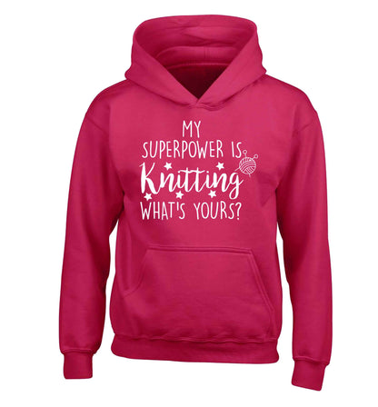 Knitting is my Superpower What's Yours? children's pink hoodie 12-13 Years