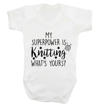 Knitting is my Superpower What's Yours? Baby Vest white 18-24 months