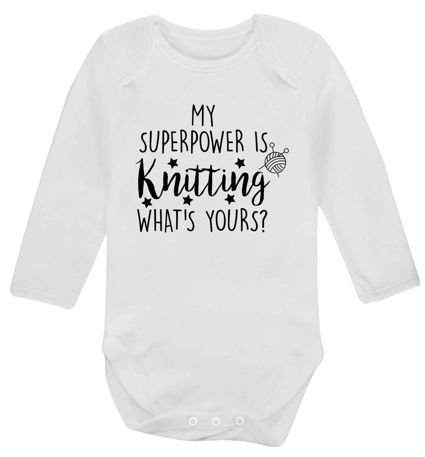 Knitting is my Superpower What's Yours? Baby Vest long sleeved white 6-12 months