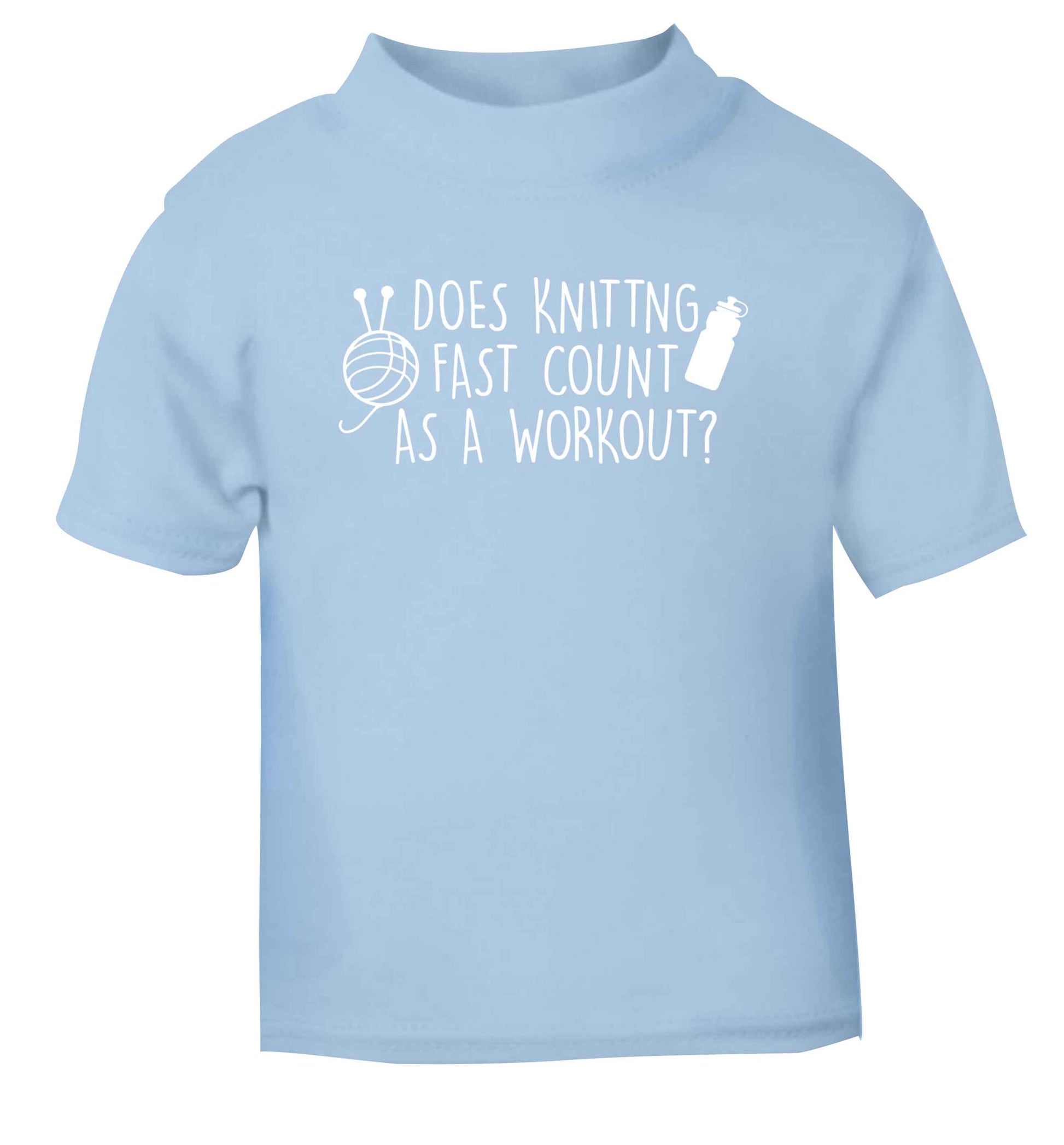 Does knitting fast count as a workout? light blue Baby Toddler Tshirt 2 Years
