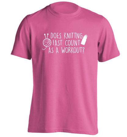 Does knitting fast count as a workout? adults unisex pink Tshirt 2XL