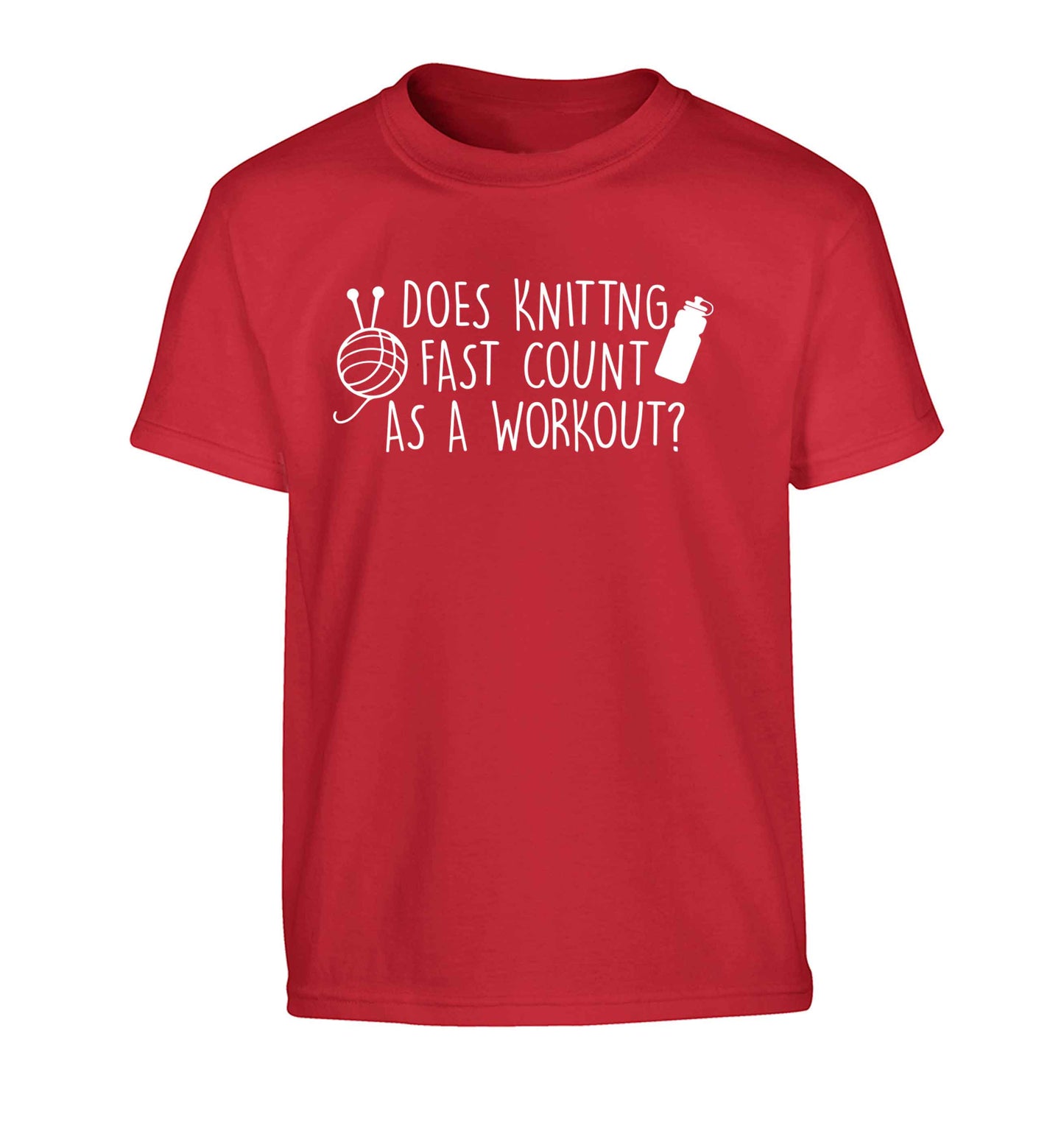 Does knitting fast count as a workout? Children's red Tshirt 12-13 Years