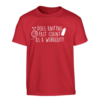 Does knitting fast count as a workout? Children's red Tshirt 12-13 Years