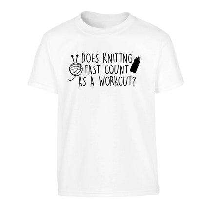 Does knitting fast count as a workout? Children's white Tshirt 12-13 Years
