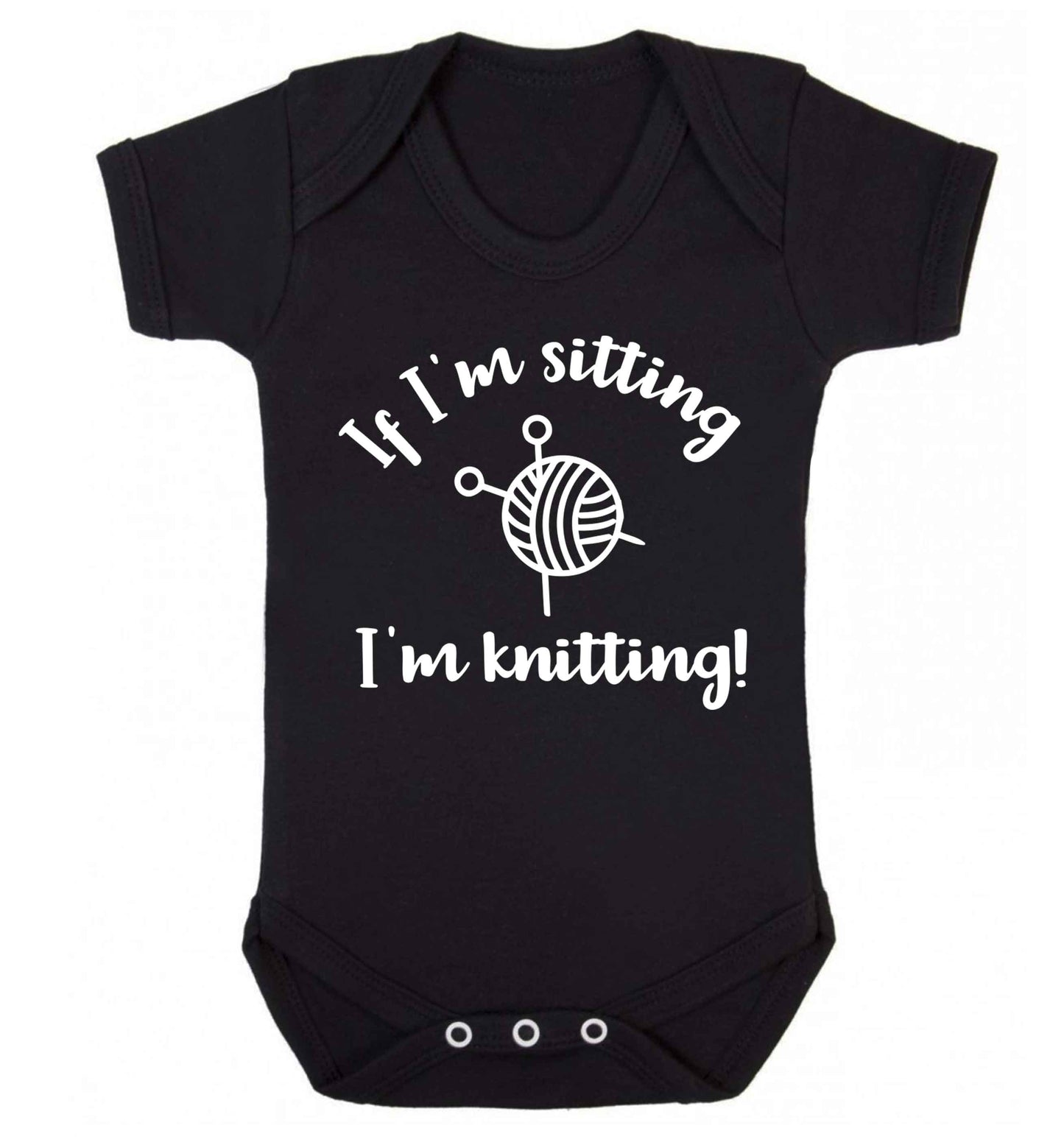 If I'm sitting I'm knitting Baby Vest black 18-24 months