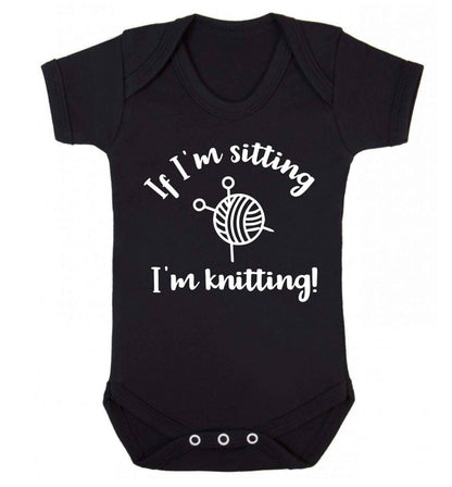 If I'm sitting I'm knitting Baby Vest black 18-24 months