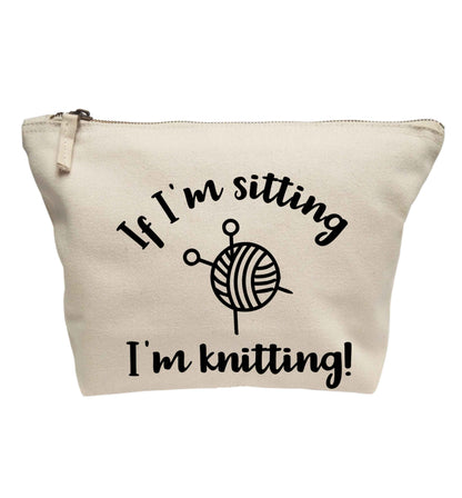 If I'm sitting I'm knitting | makeup / wash bag