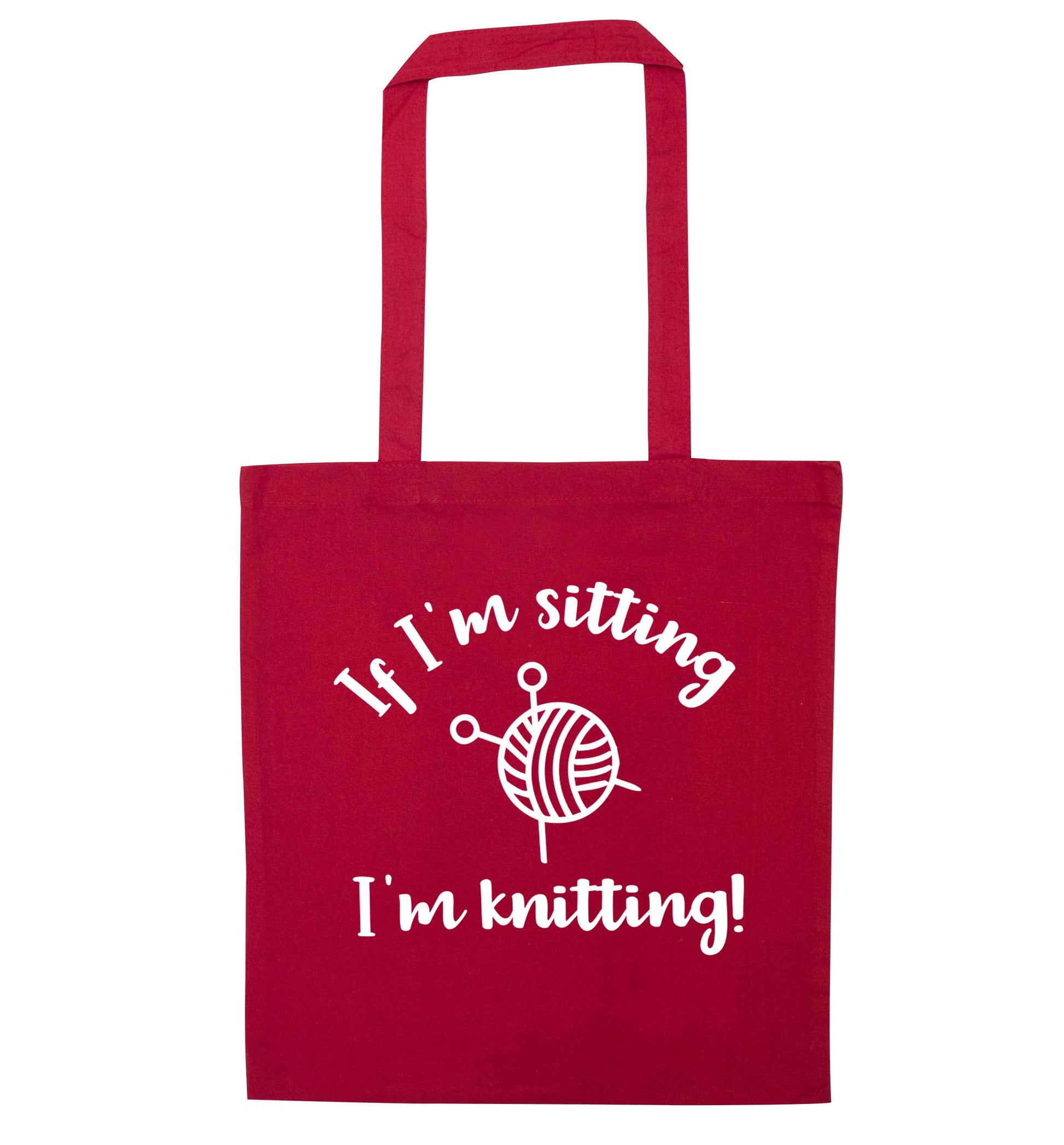 If I'm sitting I'm knitting red tote bag