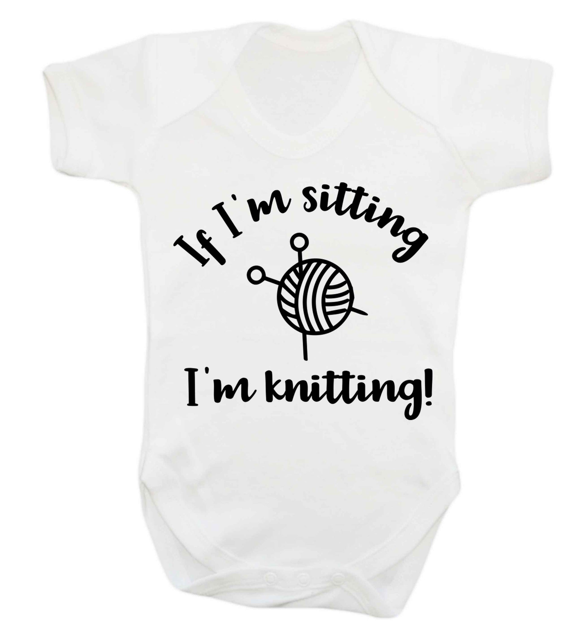 If I'm sitting I'm knitting Baby Vest white 18-24 months